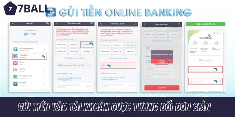 Gửi tiền vào tài khoản cược tương đối đơn giản