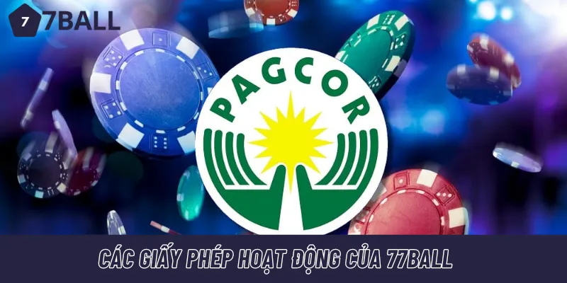 3 giấy phép kinh doanh cá cược của nhà cái 77ball