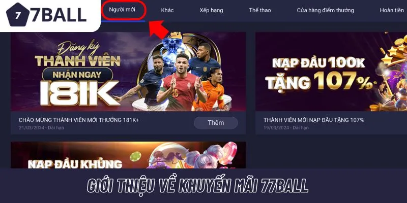 Khuyến mãi là một trong những yếu tố thu hút của 77ball