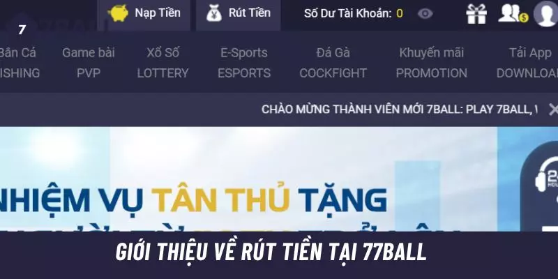 Giới thiệu về rút tiền tại 77ball