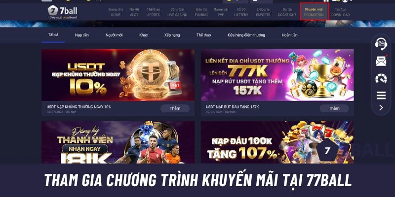 77ball thường tung ra nhiều khuyến mãi và ưu đãi